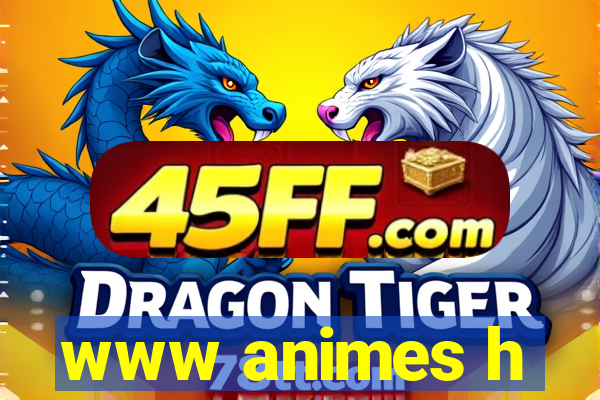 www animes h